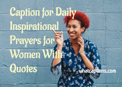 Caption for Daily Inspirational Prayers for Women Quotes