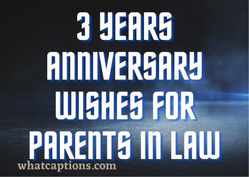 3 Years Anniversary Wishes for Parents in Law