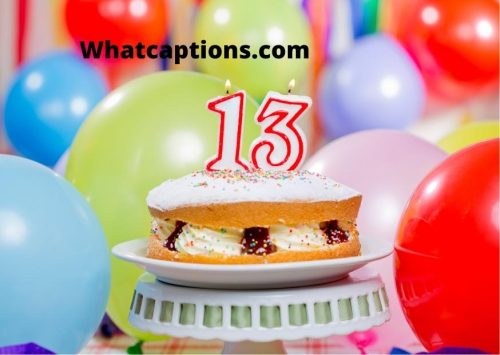13 Year Old Birthday Quotes and Captions