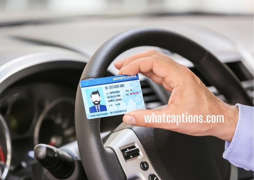 Driving License Captions for Instagram with Quotes