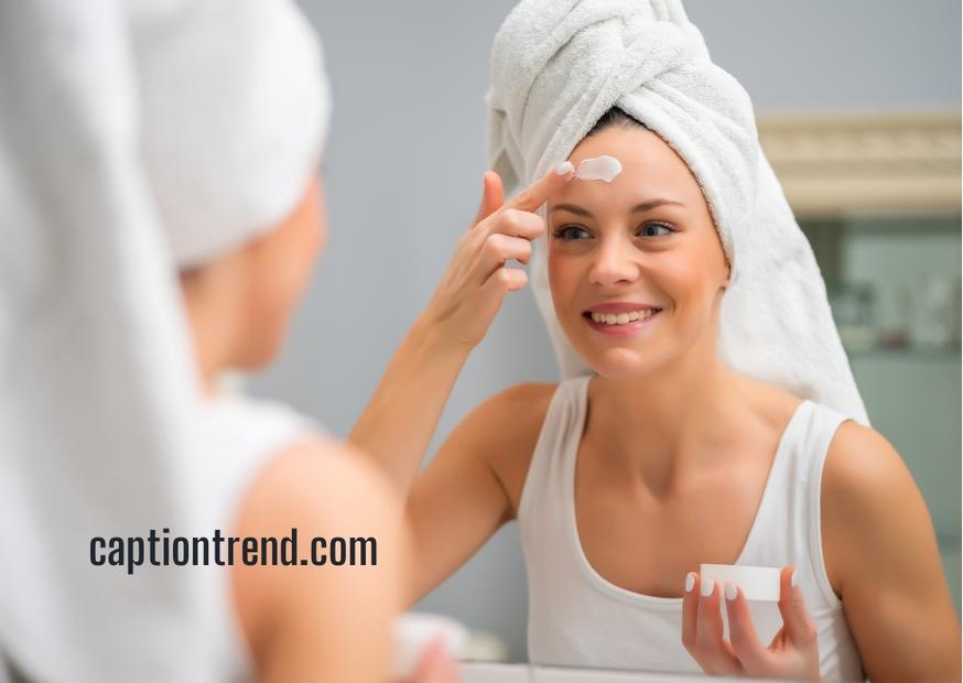 Catchy Skin Care Captions With Quotes