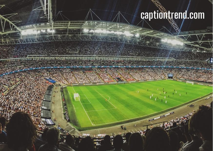 Stadium Captions for Instagram with Quotes